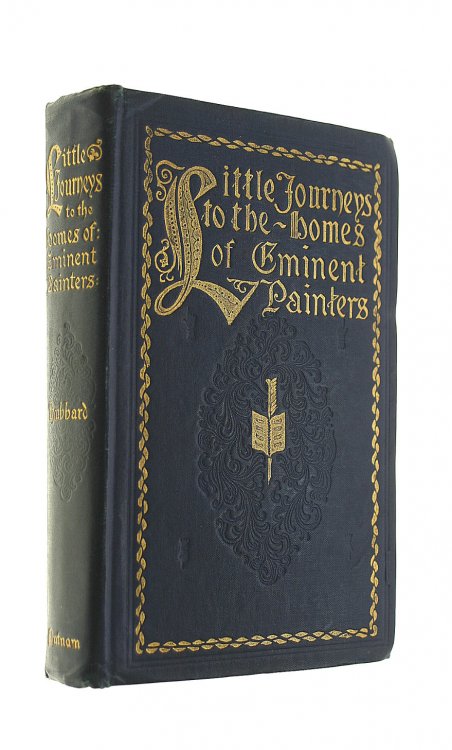 Little Journeys To The Homes of Eminent Painters