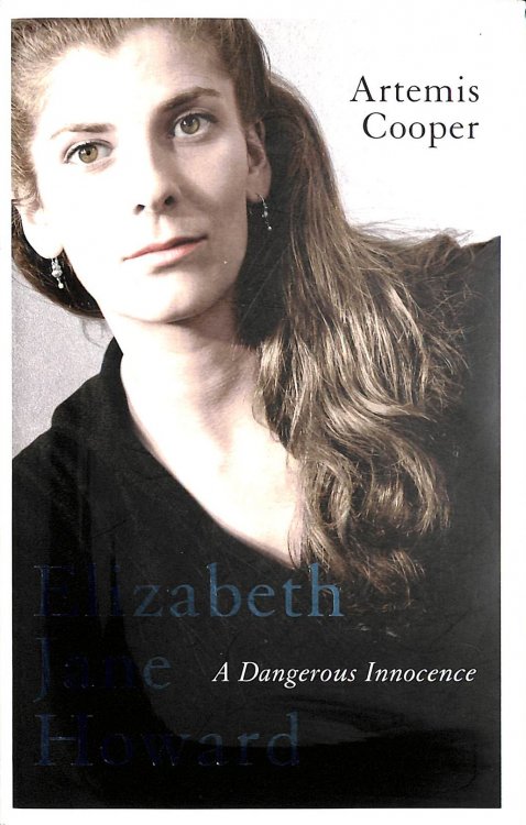 Elizabeth Jane Howard: A Dangerous Innocence