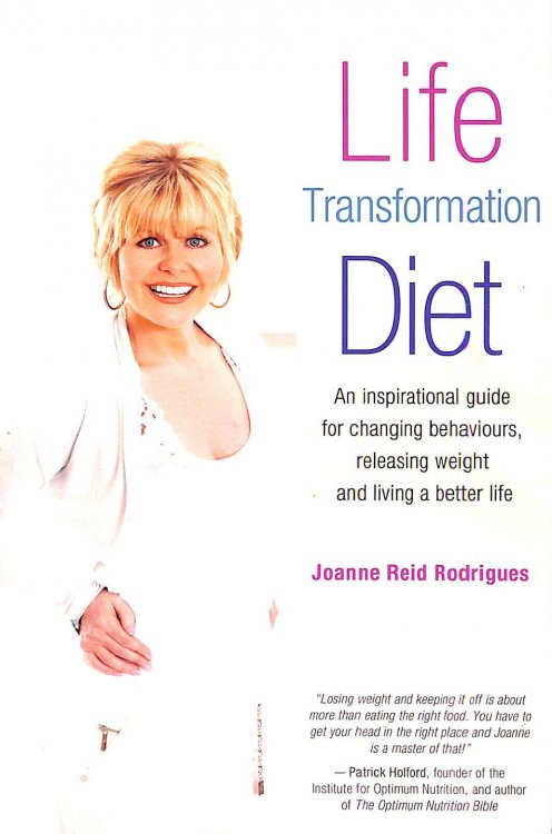 Life Transformation Diet: An Inspirational Guide For Changing Behaviours, Releasing Weight and Living a Better Life