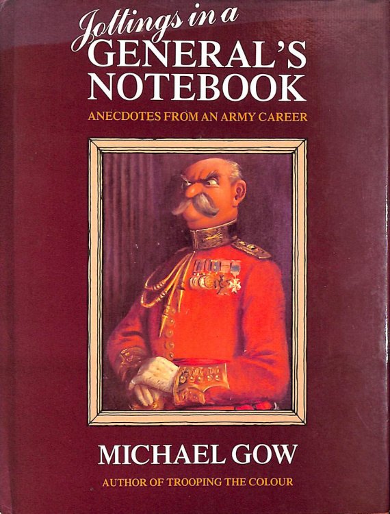 Jottings in a General's Notebook