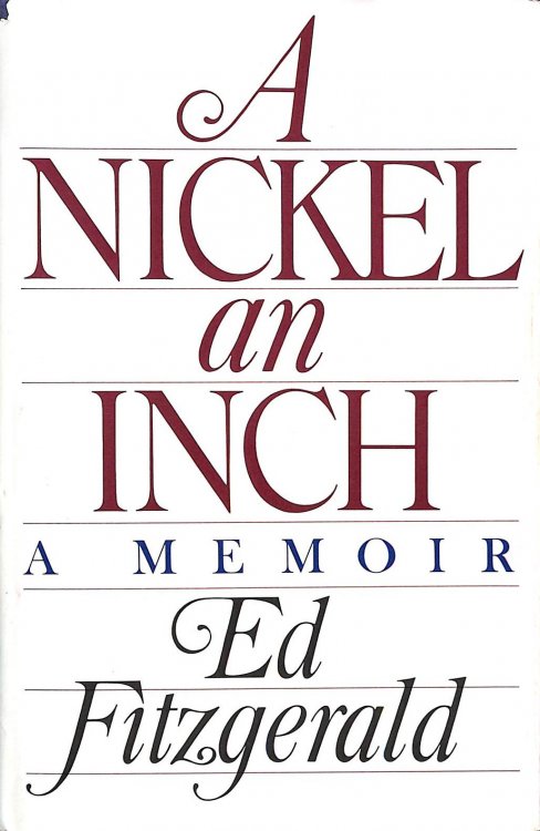 A Nickel an Inch: A Memoir, Gift inscription by the author