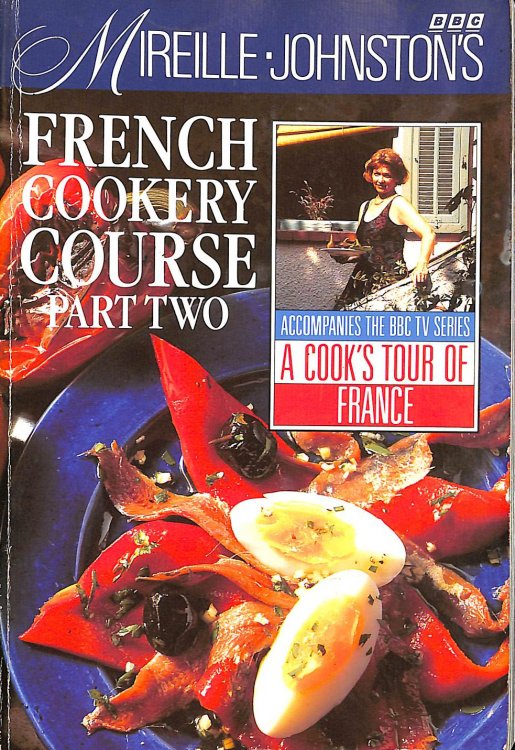 Mireille Johnston's French Cookery Course: Pt.2