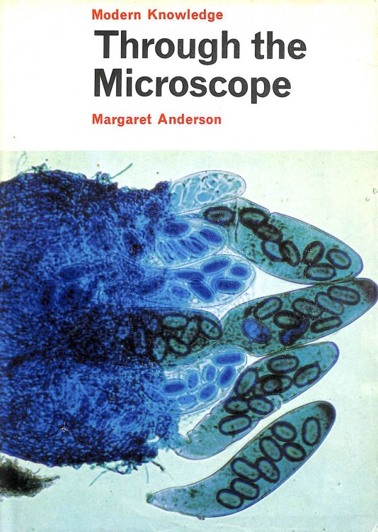 Through the Microscope (Modern Knowledge S.)