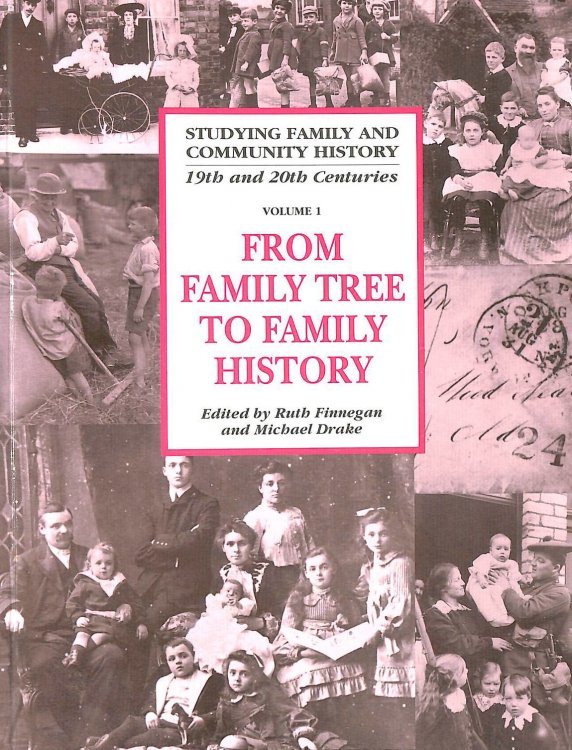 From Family Tree to Family History (Studying Family and Community History, Series Number 1)