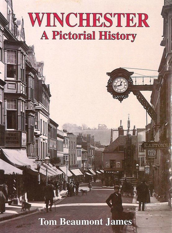 Winchester: A Pictorial History (Pictorial History Series)