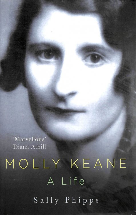 Molly Keane: A Life