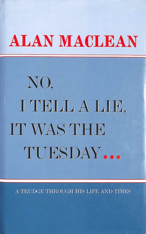 No, I Tell a Lie, it Was the Tuesday