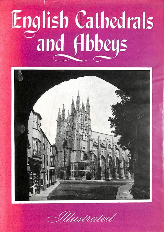 English Cathedrals And Abbeys.