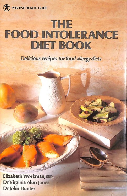The Food Intolerance Diet Book - Delicious Recipes For Food Allergy Diets