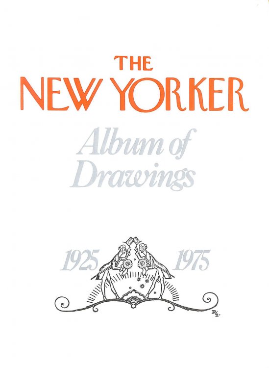 The New Yorker Album of Drawings: 1925-1975