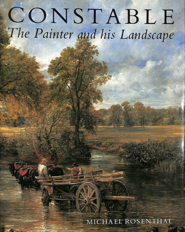 Constable: The Painter and His Landscape