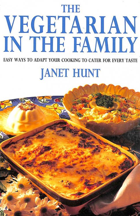 The New Vegetarian in the Family: Meatless Recipes for the Odd One Out