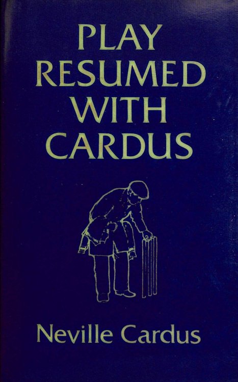 Play Resumed with Cardus