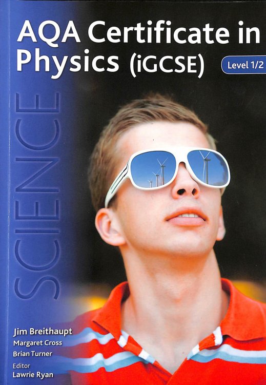 AQA Certificate in Physics (iGCSE) Level 1 / 2