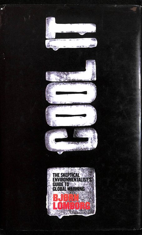 Cool It: The Skeptical Environmentalist's Guide to Global Warming