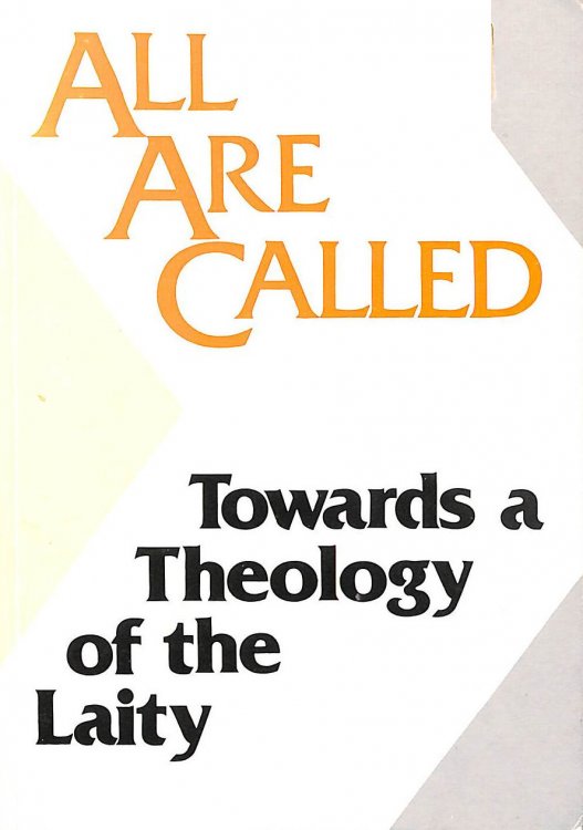Image for All are Called: Towards a Theology of the Laity All are Called: Towards a Theology of the Laity