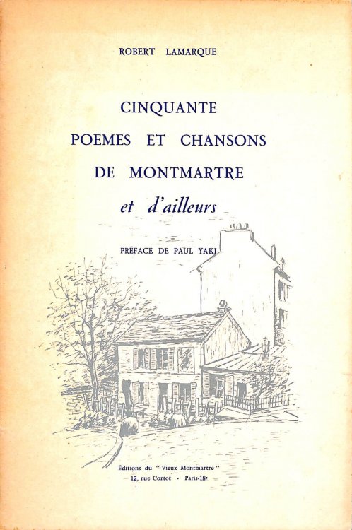 Cinquante Poemes Et Chansons De Montmartre Et D' Ailleurs, Signed limited edition