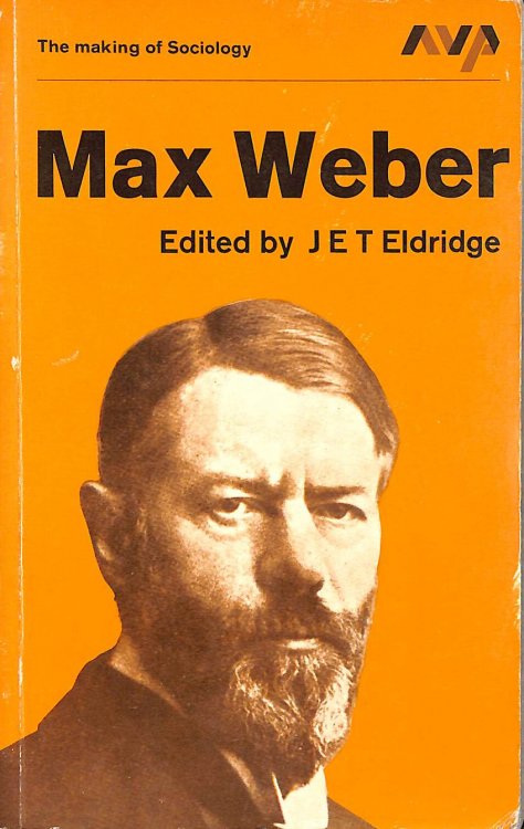 Max Weber: Interpretation of Social Reality (Making of Sociology S.)