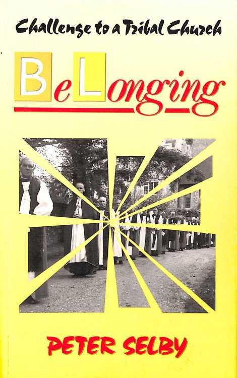 Belonging: Challenge to a Tribal Church