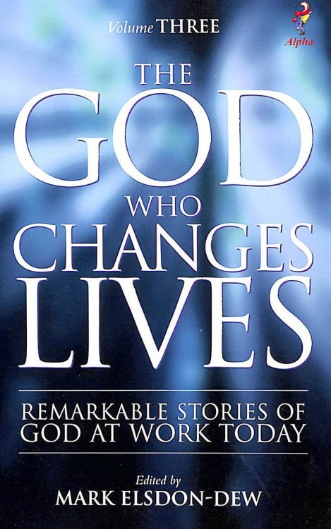 The God Who Changes Lives: Pt. 3
