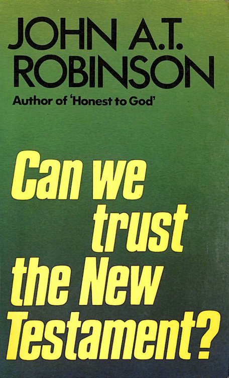 Can We Trust the New Testament