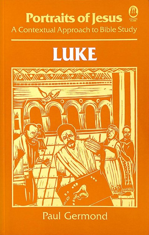 Portraits of Jesus: Luke