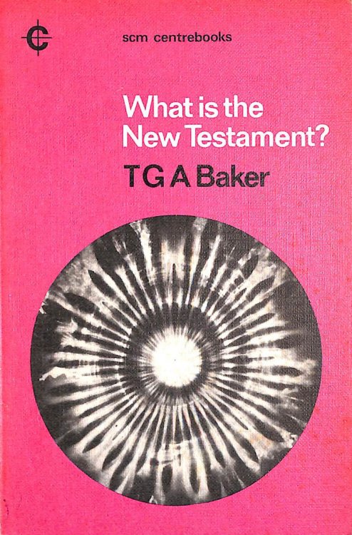 What is the New Testament (Centre Books S.)
