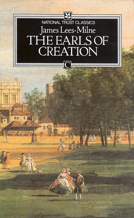 Earls of Creation: Five Great Patrons of 18th Century Art (National Trust S.)