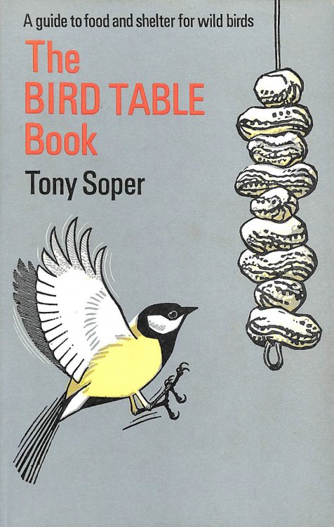The Bird Table Book - A Guide To Food And Shelter For Wild Birds