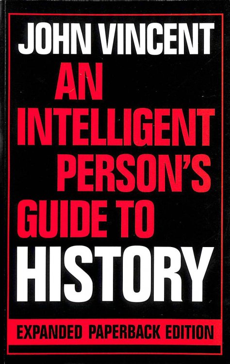 An Intelligent Person's Guide to History (Intelligent Person's Guide Series)