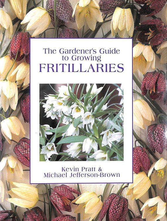 The Gardener's Guide to Growing Fritillaries
