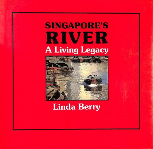 Singapore's River: A Living Legacy