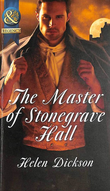 The Master of Stonegrave Hall (Mills & Boon Historical)