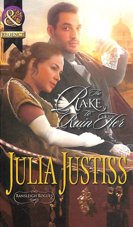 The Rake to Ruin Her: Book 1 (Ransleigh Rogues)