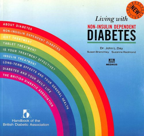 Living with Non-insulin Dependent Diabetes: Handbook of the British Diabetic Association