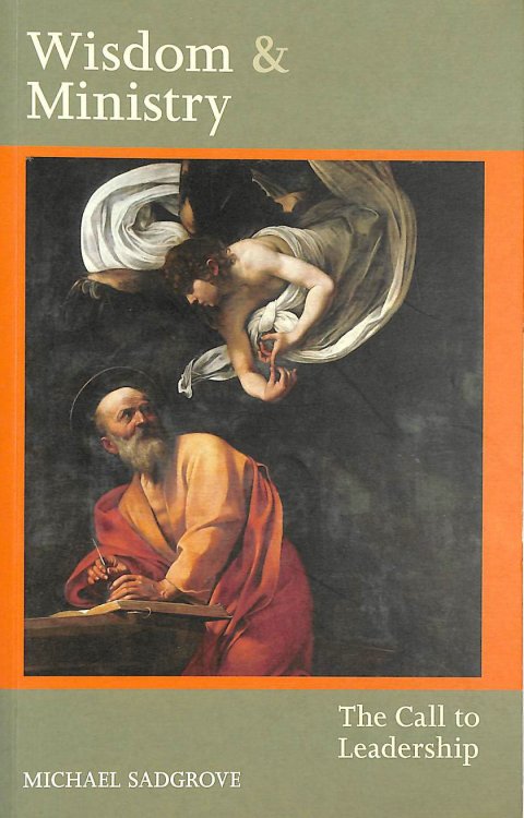 Wisdom and Ministry: The Call to Leadership