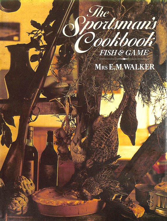 Sportsman's Cook Book: Fish and Game