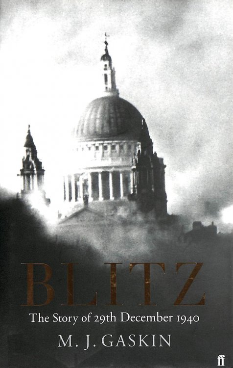 Blitz: The Story of 29th December 1940: The Story of 29 December 1940