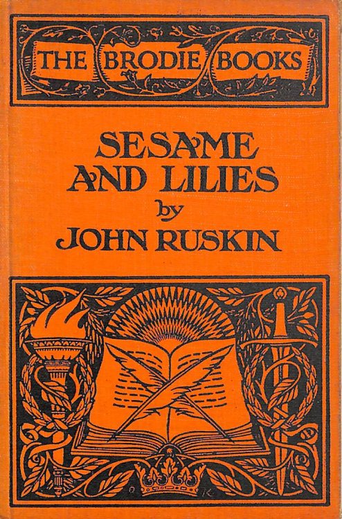 Sesame and Lilies: Of Kings' Treasure + Of Queen's Gardens