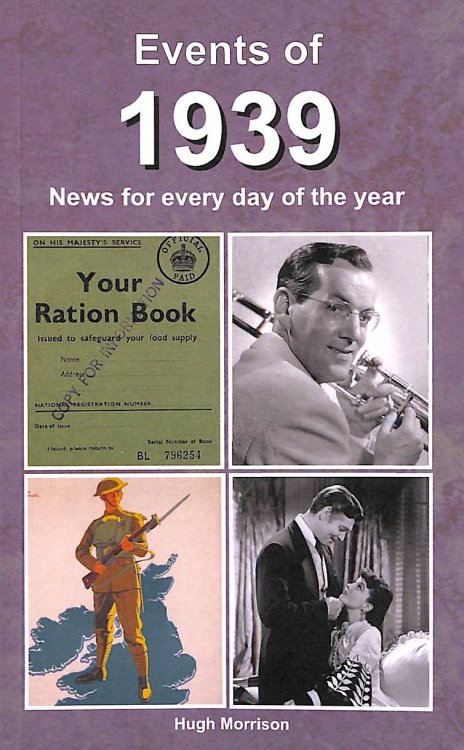 Events Of 1939: News For Every Day Of The Year