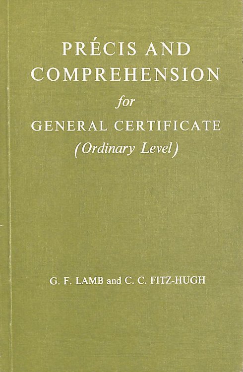 Precis and Comprehension for General Certificate