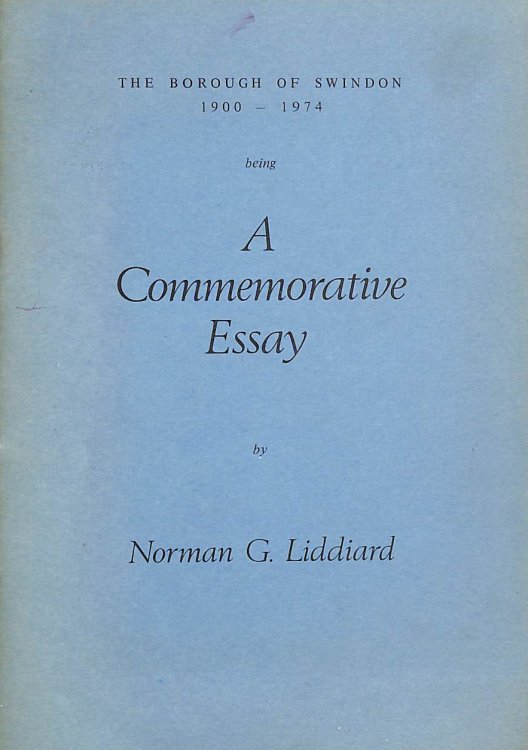 The Borough of Swindon 1900-1974 being A Commemorative Essay, 22 pages