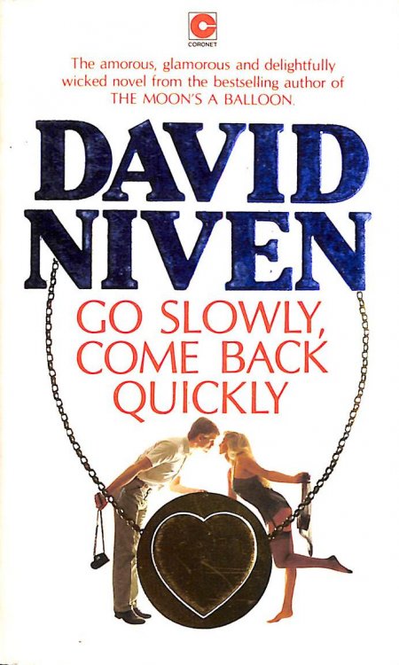 Go Slowly, Come Back Quickly (Coronet Books)