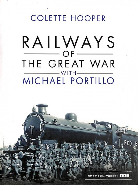 Railways of the Great War with Michael Portillo