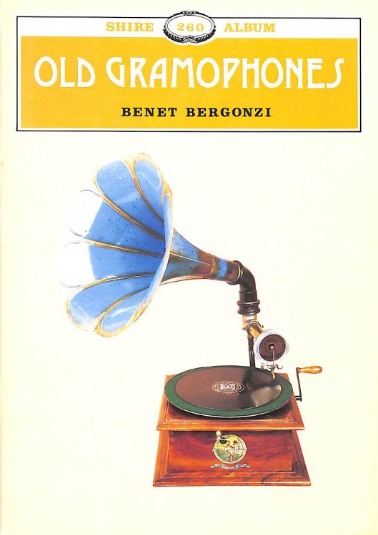 Old Gramophones and Other Talking Machines