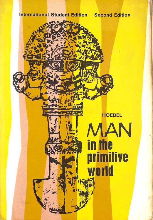 Man in the Primitive World. An introduction to anthropology. With a Bibliography (McGraw-Hill Series in Sociology and Anthropology.)