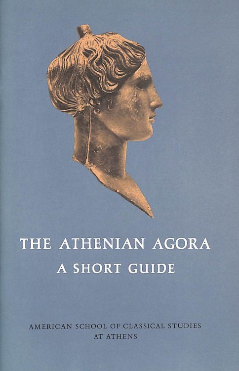 Image for The Athenian Agora : a Short Guide The Athenian Agora : a Short Guide