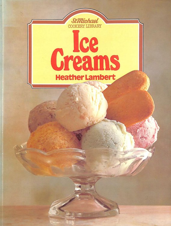 Ice Creams - St Michael Cookery Library