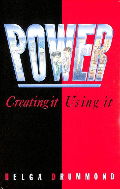 Power: Creating it, Using it