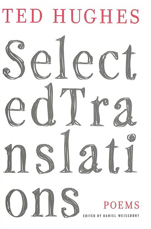 Selected Translations: Poems by Hughes, Ted